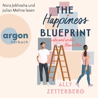 The Happiness Blueprint - Liebe und andere Baustellen (Ungekürzte Lesung) als Hörbuch
