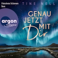 Genau jetzt mit dir - Northern Kiss, Band 1 (Ungekürzte Lesung)