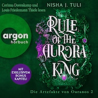 Rule of the Aurora King - Die Artefakte von Ouranos, Band 2 (Ungekürzte Lesung)