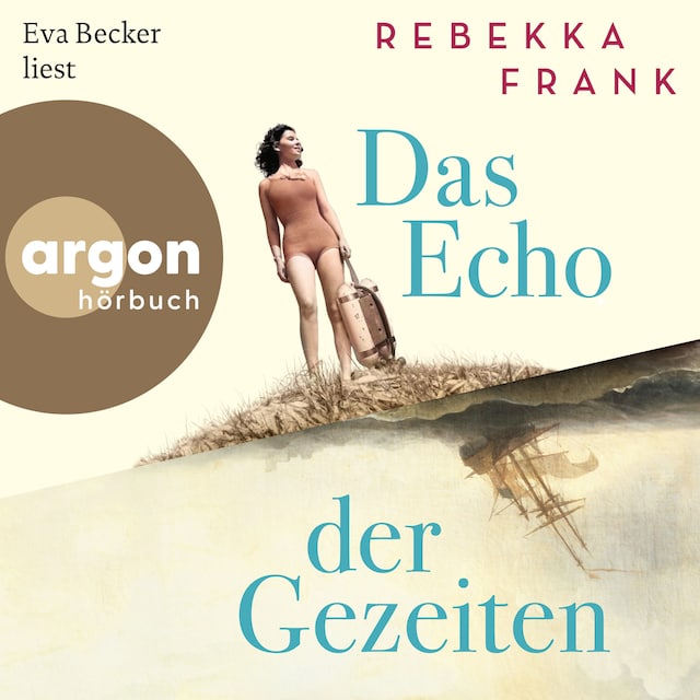 Bokomslag för Das Echo der Gezeiten (Ungekürzte Lesung)