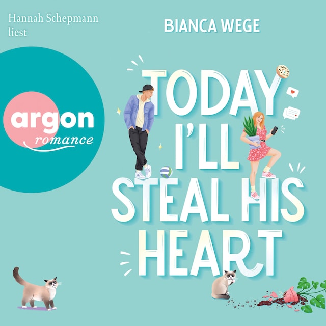 Book cover for Today I'll steal his heart - Today, Band 2 (Ungekürzte Lesung)