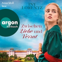 Zwischen Liebe und Verrat - Roman - Cristina, Band 2 (Autorisierte Lesefassung)