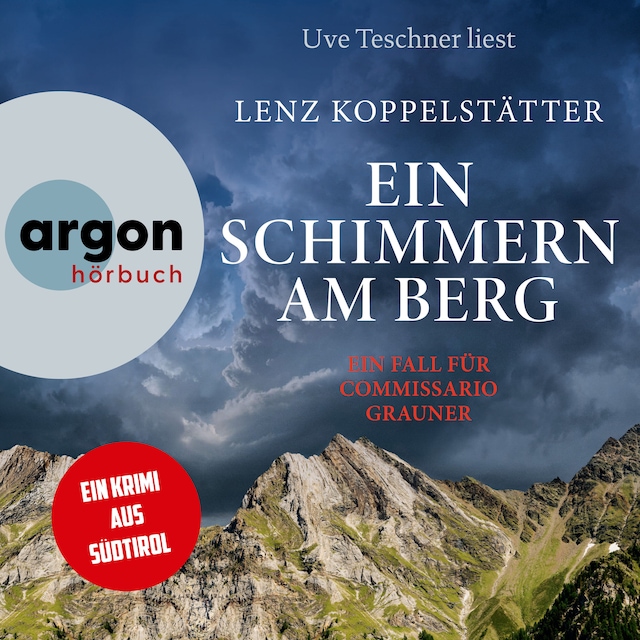 Boekomslag van Ein Schimmern am Berg - Ein Fall für Commissario Grauner - Commissario Grauner ermittelt, Band 10 (Ungekürzte Lesung)