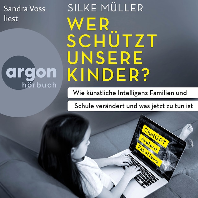 Kirjankansi teokselle Wer schützt unsere Kinder? - Wie künstliche Intelligenz Familien und Schule verändert und was jetzt zu tun ist (Autorisierte Lesefassung)