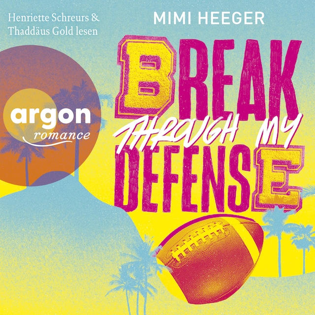 Book cover for Break through my Defence - Cape Coral, Band 1 (Ungekürzte Lesung)