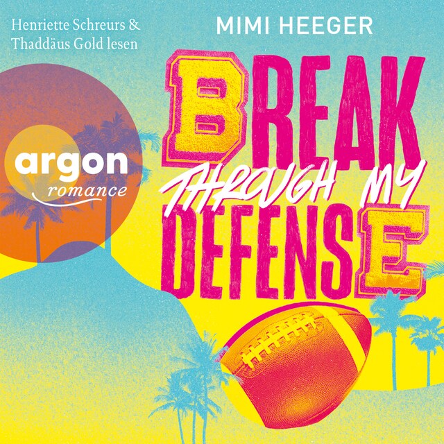 Book cover for Break through my Defense - Cape Coral, Band 1 (Ungekürzte Lesung)