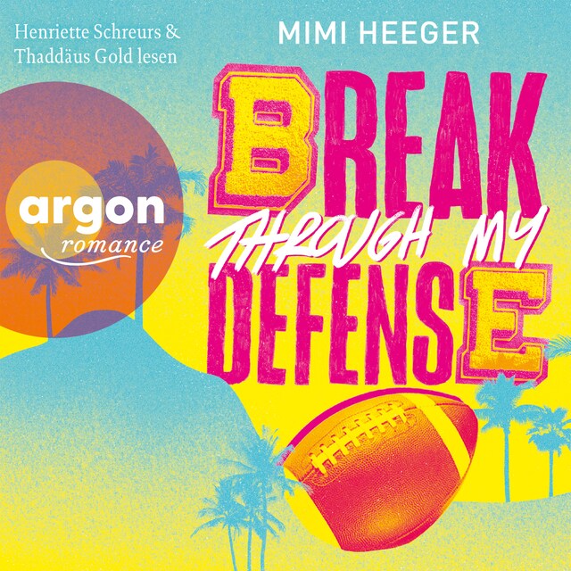 Portada de libro para Break through my Defense - Cape Coral, Band 1 (Ungekürzte Lesung)