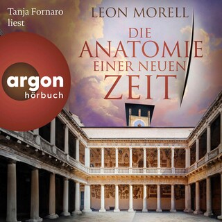 Die Anatomie einer neuen Zeit als Hörbuch