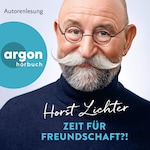 Zeit für Freundschaft?! (Ungekürzte Autorenlesung)