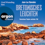 Bretonisches Leuchten - Kommissar Dupins sechster Fall - Kommissar Dupin ermittelt, Band 6 (Ungekürzte Lesung)