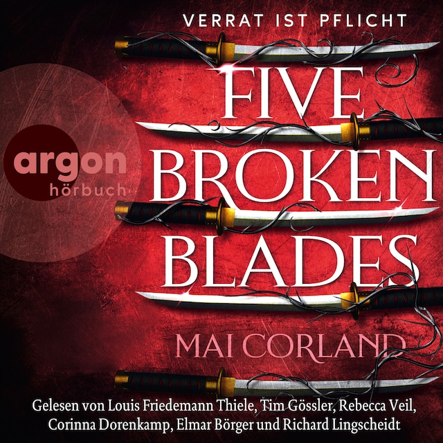 Copertina del libro per Five Broken Blades - Verrat ist Pflicht (Ungekürzte Lesung)