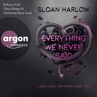 Everything We Never Said – Liebe lässt uns böse Dinge tun als Hörbuch