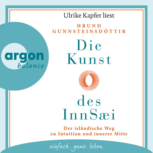 Book cover for Die Kunst des InnSæi - Der isländische Weg zu Intuition und innerer Mitte (Ungekürzte Lesung)