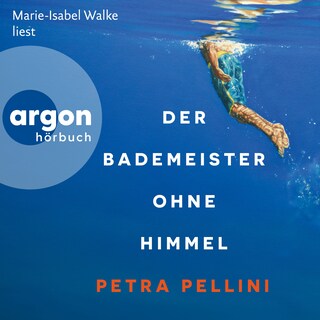 Der Bademeister ohne Himmel (Ungekürzte Lesung) als Hörbuch