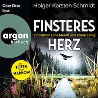 Finsteres Herz - Ein Fall für Lona Mendt und Frank Elling - Die Toten von Marnow, Band 2 (Ungekürzte Lesung)
