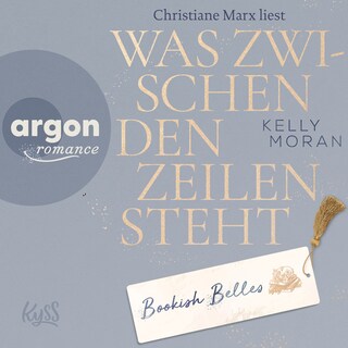 Bookish Belles - Was zwischen den Zeilen steht - Bookish Belles-Trilogie, Band 2 (Ungekürzte Lesung) als Hörbuch