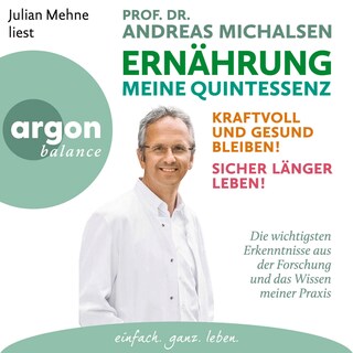 Ernährung. Meine Quintessenz als Hörbuch