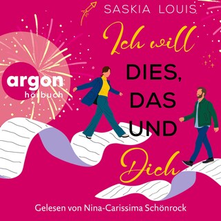 Ich will dies, das und dich als Hörbuch