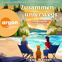 Zusammen Unterwegs - Die Roadtrip-Vereinbarung (Ungekürzte Lesung)