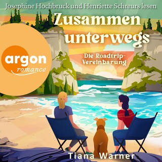 Zusammen Unterwegs - Die Roadtrip-Vereinbarung (Ungekürzte Lesung) als Hörbuch