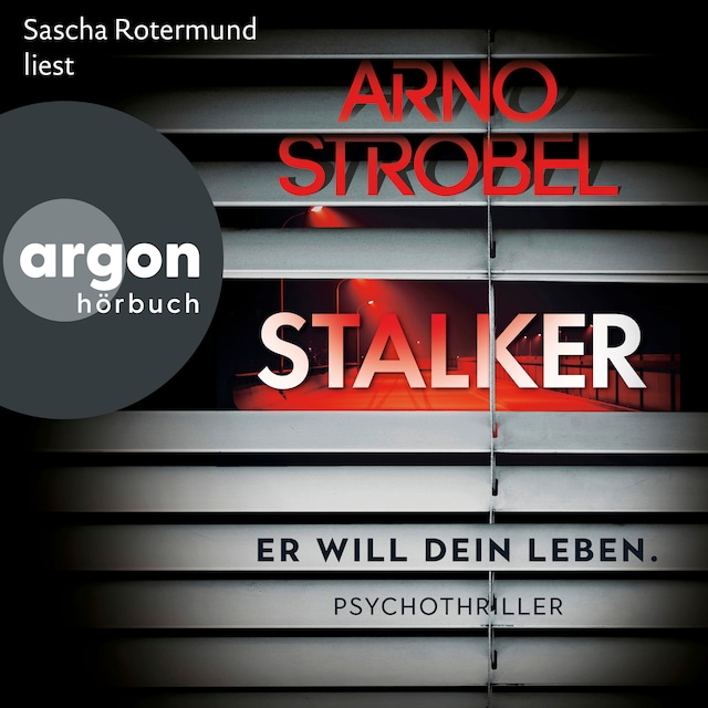 Couverture de livre pour Stalker - Er will dein Leben. (Autorisierte Lesefassung)