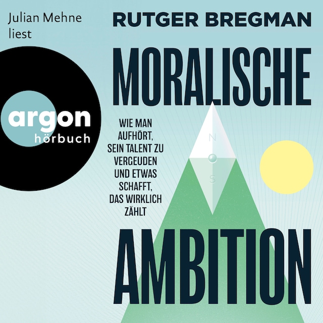 Buchcover für Moralische Ambition - Wie man aufhört, sein Talent zu vergeuden und etwas schafft, das wirklich zählt (Autorisierte Lesefassung)