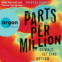 Parts Per Million - Gewalt ist eine Option (Ungekürzte Lesung)