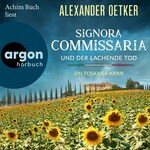 Signora Commissaria und der lachende Tod - Ein Toskana-Krimi (Ungekürzte Lesung)