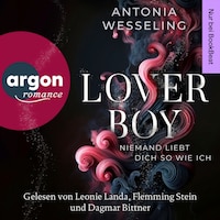 Loverboy - Niemand liebt dich so wie ich - Roman (Ungekürzte Lesung)