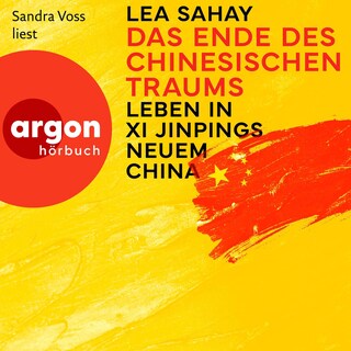 Das Ende des Chinesischen Traums als Hörbuch