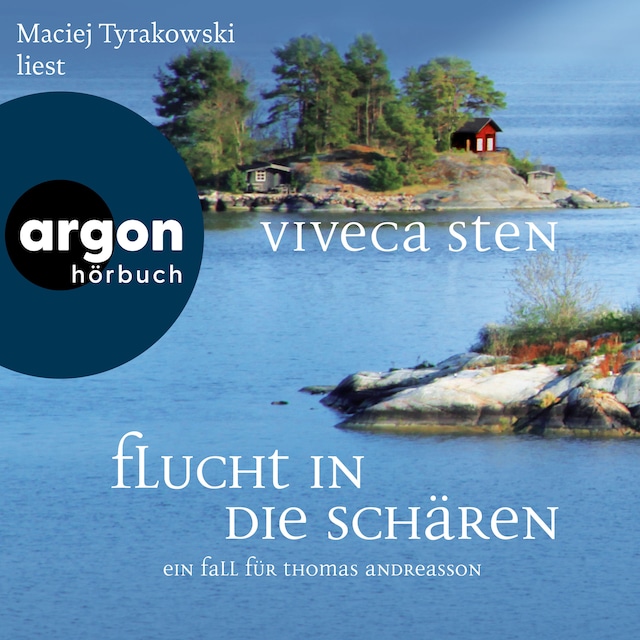 Kirjankansi teokselle Flucht in die Schären - Ein Fall für Thomas Andreasson - Thomas Andreasson ermittelt, Band 9 (Ungekürzte Lesung)