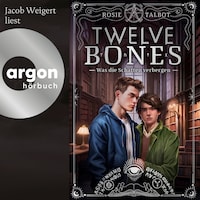 Twelve Bones - Was die Schatten verbergen - Souls-Dilogie, Band 2 (Ungekürzte Lesung)