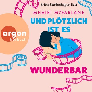 Und plötzlich ist es wunderbar (Ungekürzte Lesung) als Hörbuch