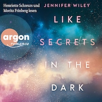 Like Secrets in the Dark - New York Love Songs, Band 2 (Ungekürzte Lesung)