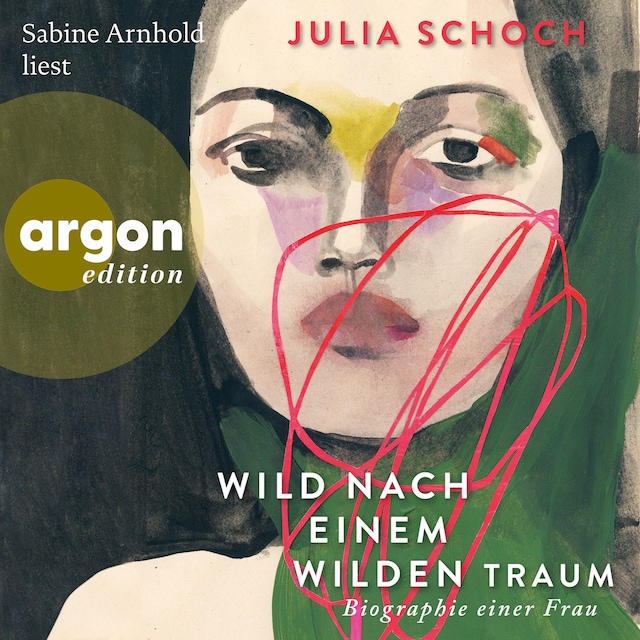 Book cover for Wild nach einem wilden Traum - Biographie einer Frau, Band 3 (Ungekürzte Lesung)