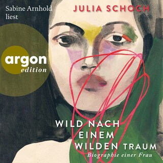 Wild nach einem wilden Traum als Hörbuch