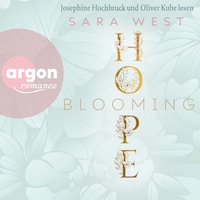 Blooming Hope - Rose Garden, Band 1 (Ungekürzte Lesung)