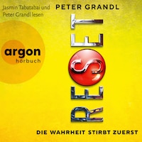 Reset - Die Wahrheit stirbt zuerst (Ungekürzte Lesung)