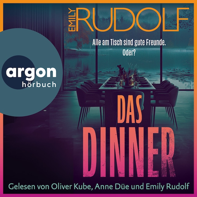 Boekomslag van Das Dinner - Alle am Tisch sind gute Freunde. Oder? (Ungekürzte Lesung)