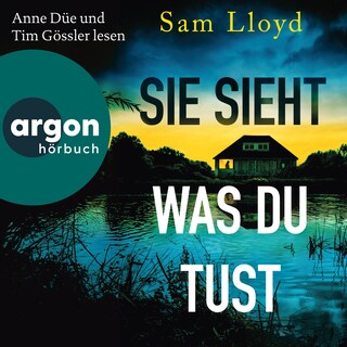 Sie sieht, was du tust (Ungekürzte Lesung) als Hörbuch