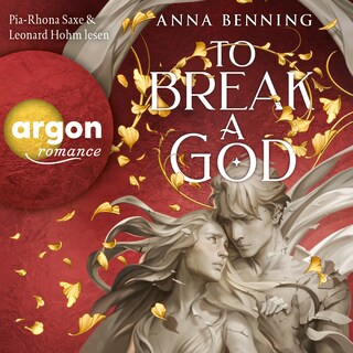 To Break a God - Götterlicht Trilogie, Band 3 (Ungekürzte Lesung) als Hörbuch