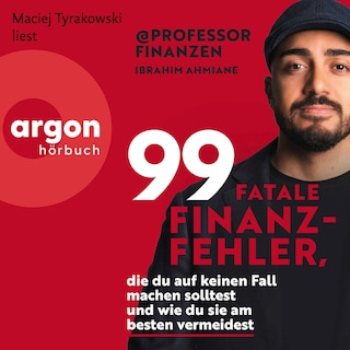 99 fatale Finanzfehler, die du auf keinen Fall machen solltest und wie du sie am besten vermeidest als Hörbuch