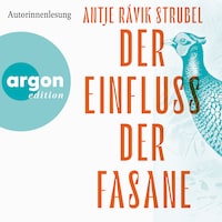 Der Einfluss der Fasane (Ungekürzte Lesung)
