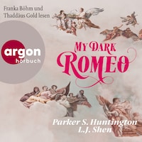 My Dark Romeo - Dark Prince Road, Band 1 (Ungekürzte Lesung)