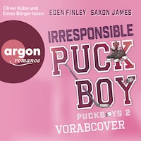 Irresponsible Puckboy - Puckboys, Band 2 (Ungekürzte Lesung)