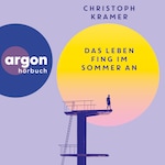 Das Leben fing im Sommer an (Ungekürzte Lesung)