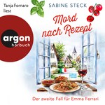 Mord nach Rezept - Eine Italienerin ermittelt in Bayern - Der zweite Fall für Emma Ferrari, Band 2 (Ungekürzt)