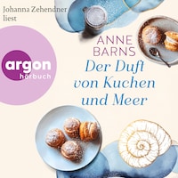 Der Duft von Kuchen und Meer - Die Inselfrauen, Band 1 (Ungekürzte Lesung)