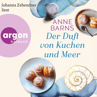 Der Duft von Kuchen und Meer (Ungekürzte Lesung) als Hörbuch