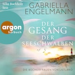 Die Bücherfrauen von Listland. Der Gesang der Seeschwalben - Listland, Band 1 (Ungekürzte Lesung)